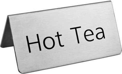 Stainless Steel “Hot Tea” Beverage Tent Sign